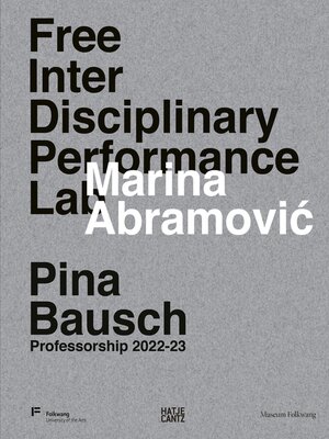 cover image of Marina Abramović. Free Interdisciplinary Performance Lab